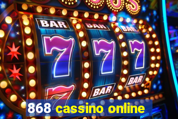 868 cassino online